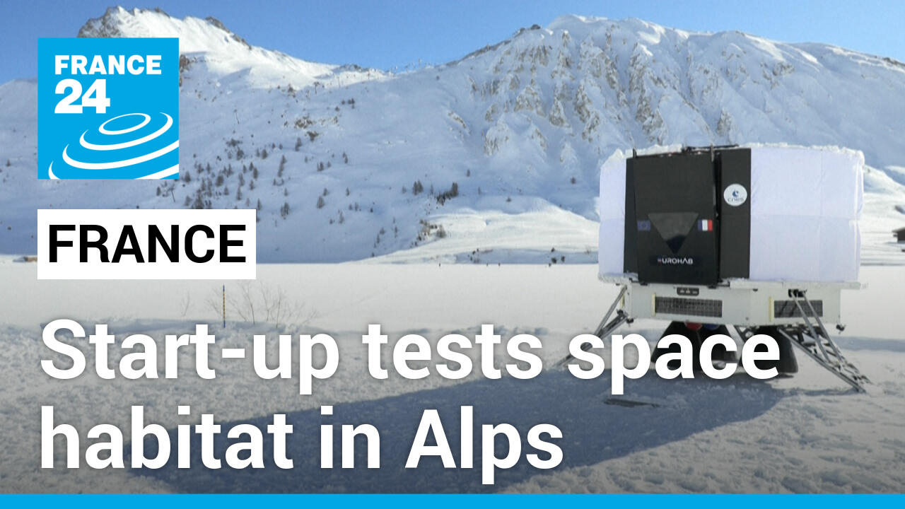 Misión a la Luna: una startup francesa prueba un hábitat espacial en los Alpes